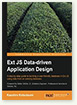 Ext JS Data-driven Application Design
